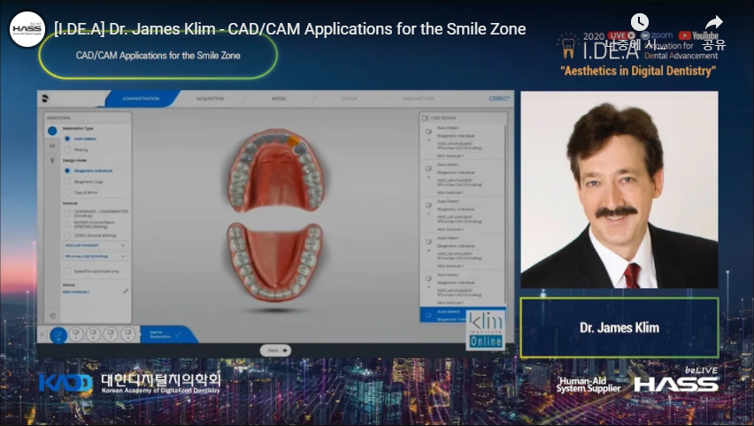 [I.DE.A 2020] Dr. James Klim - CAD/CAM Applications for the Smile Zone